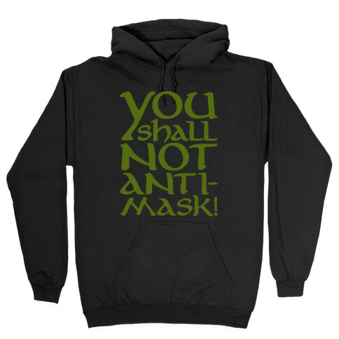 You Shall Not Anti-Mask Parody White Print Hooded Sweatshirt