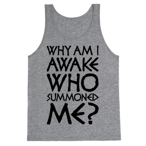 Who Summoned Me? Tank Top