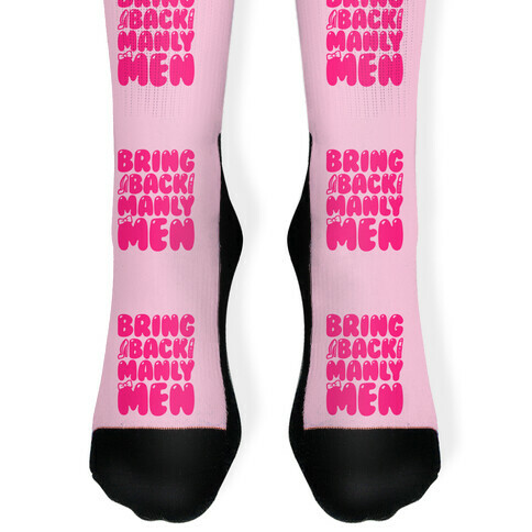 Bring Back Manly Men Parody Sock