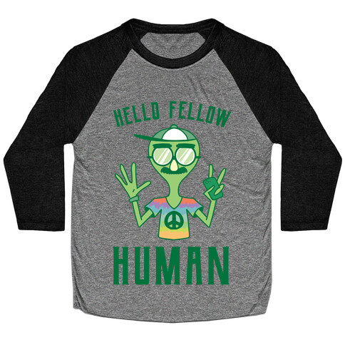 HELLO FELLOW HUMAN Baseball Tee