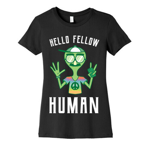 HELLO FELLOW HUMAN Womens T-Shirt