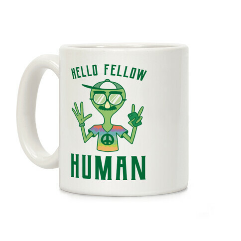 HELLO FELLOW HUMAN Coffee Mug