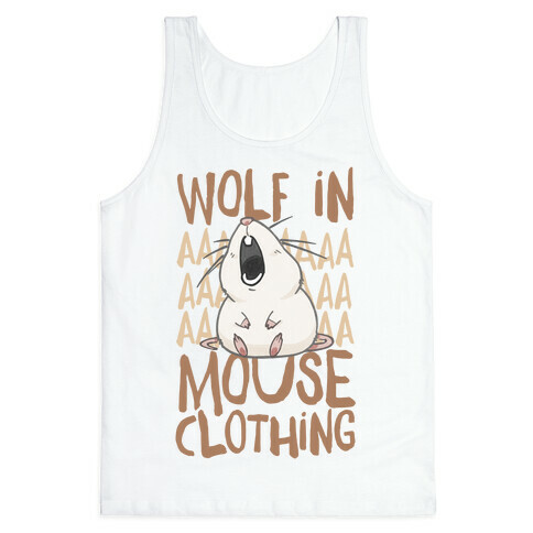 Wolf In Mouse Clothing Tank Top