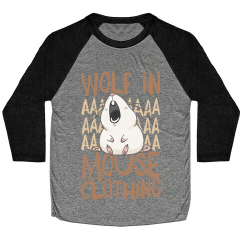Wolf In Mouse Clothing Baseball Tee