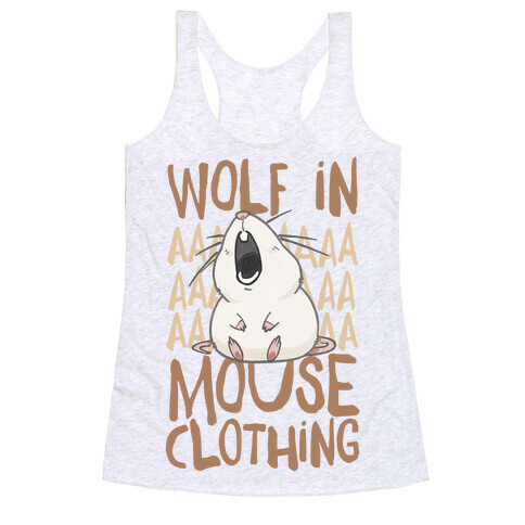 Wolf In Mouse Clothing Racerback Tank Top