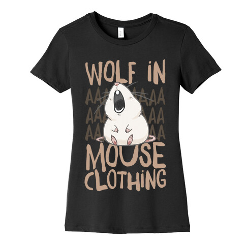 Wolf In Mouse Clothing Womens T-Shirt