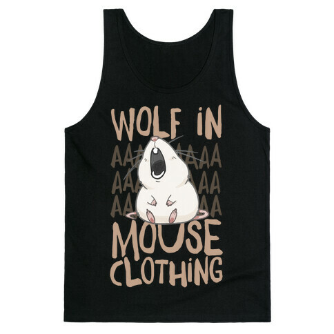 Wolf In Mouse Clothing Tank Top