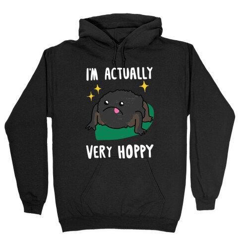 I'm Actually Very Hoppy Hooded Sweatshirt