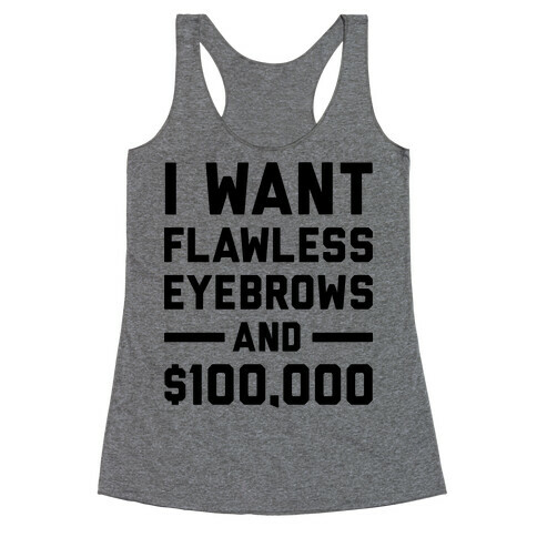 Flawless Eyebrows Racerback Tank Top