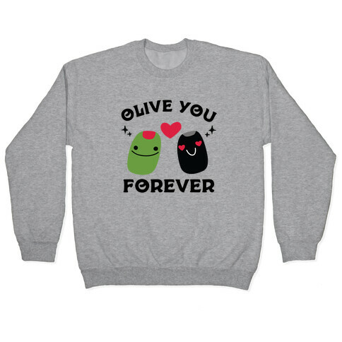 Olive You Forever Pullover