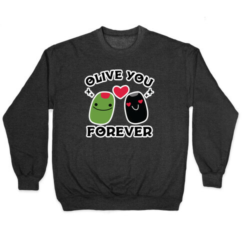 Olive You Forever Pullover