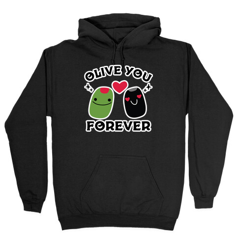 Olive You Forever Hooded Sweatshirt