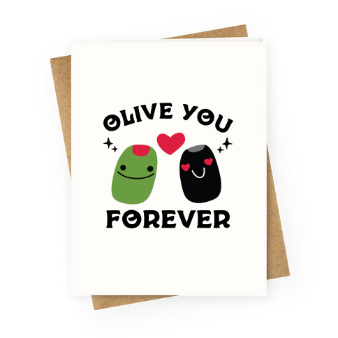 Olive You Forever Greeting Card