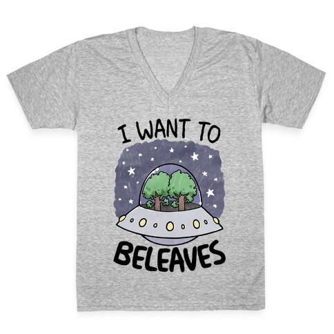 I Want To Beleaves V-Neck Tee Shirt