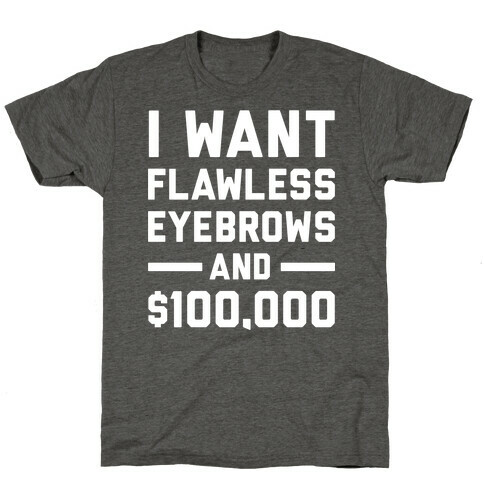 Flawless Eyebrows T-Shirt