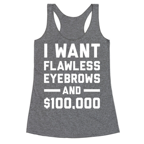 Flawless Eyebrows Racerback Tank Top