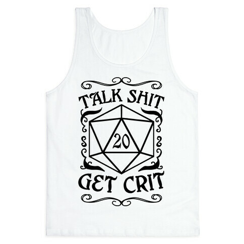 Talk shit Get Crit Tank Top