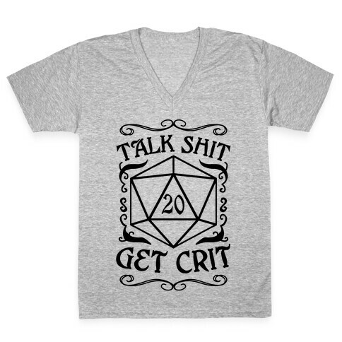 Talk shit Get Crit V-Neck Tee Shirt