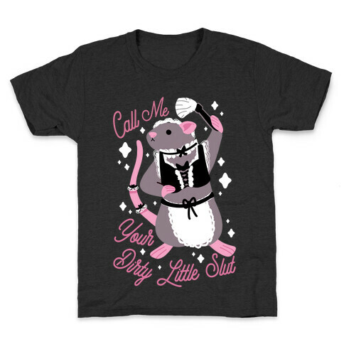 Call Me Your Dirty Little Slut Rat Kids T-Shirt