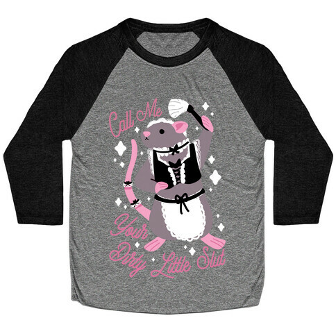 Call Me Your Dirty Little Slut Rat Baseball Tee