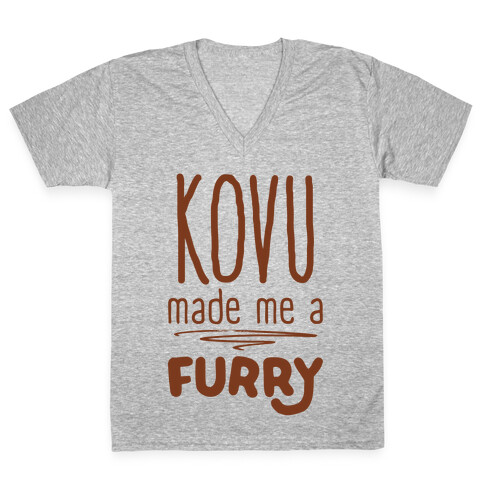 Kovu Made Me A Furry V-Neck Tee Shirt