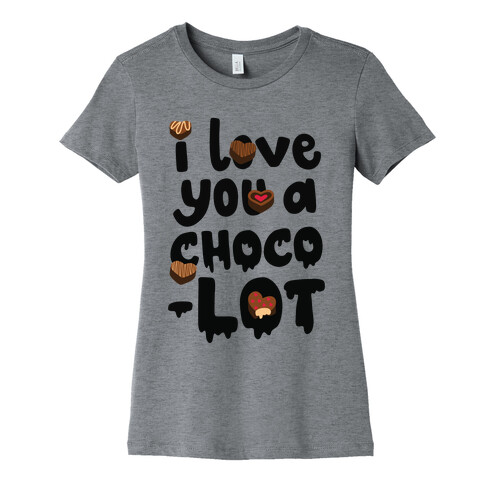 I Love You A Choco-LOT Womens T-Shirt