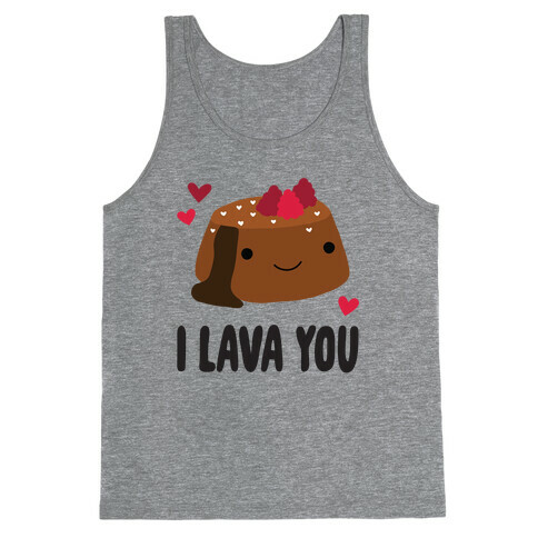 I Lava You Tank Top