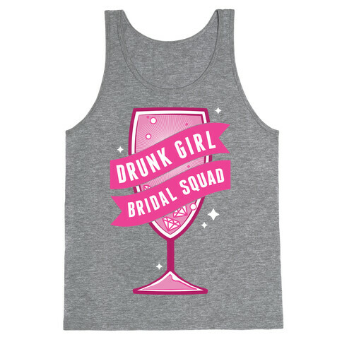 Drunk Girl Bridal Squad Tank Top