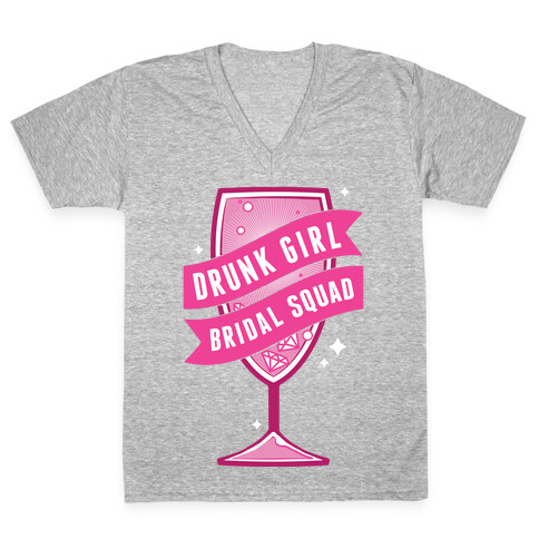 Drunk Girl Bridal Squad V-Neck Tee Shirt