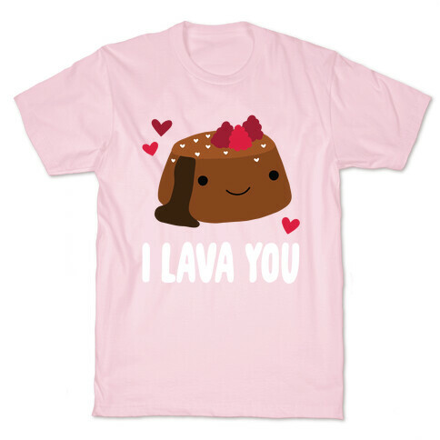 I Lava You T-Shirt