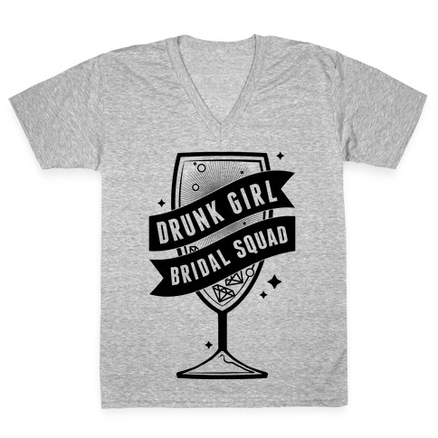 Drunk Girl Bridal Squad V-Neck Tee Shirt