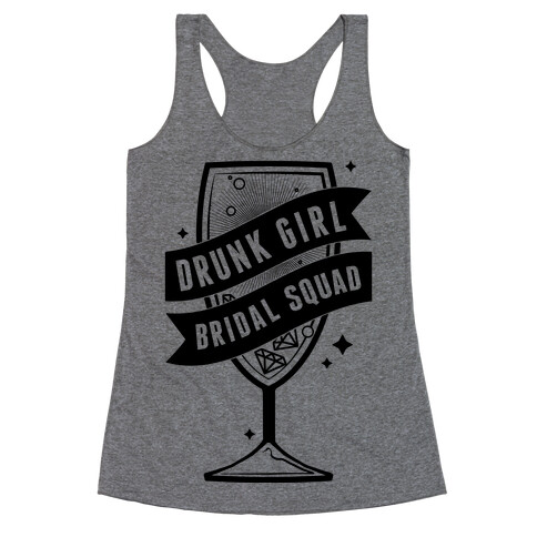 Drunk Girl Bridal Squad Racerback Tank Top
