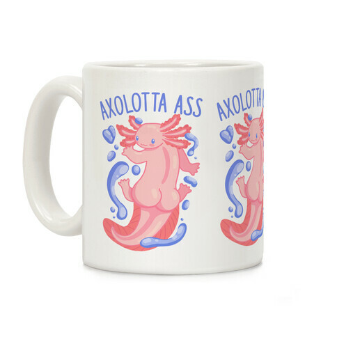 Axolotta Ass Coffee Mug