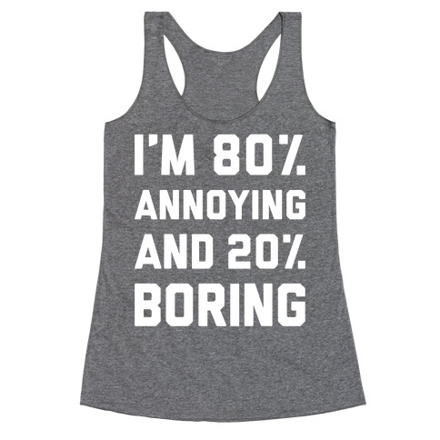 Annoying And Boring Racerback Tank Top