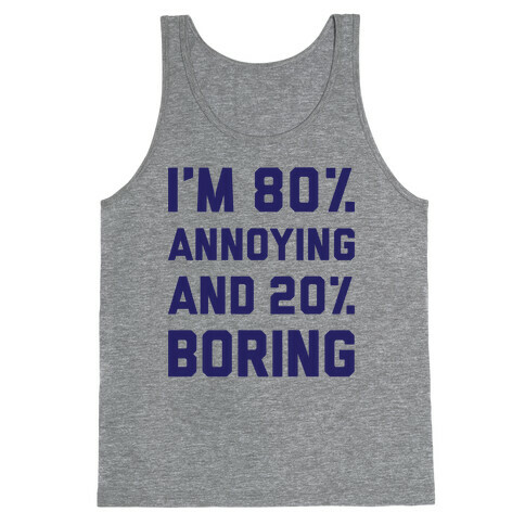 Annoying And Boring Tank Top