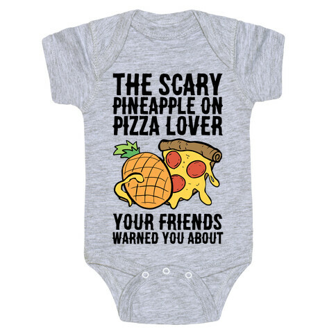 The Scary Pineapple On Pizza Lover Your Friends Warned You About Baby One-Piece