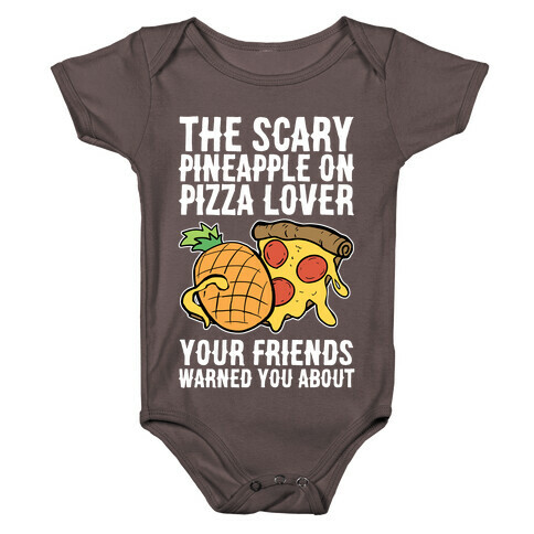 The Scary Pineapple On Pizza Lover Your Friends Warned You About Baby One-Piece