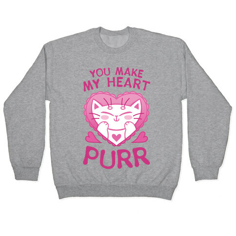 You Make My Heart Purr Pullover