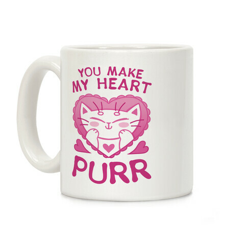 You Make My Heart Purr Coffee Mug