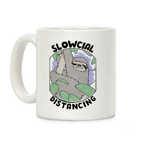 Slowcial Distancing Coffee Mug