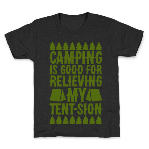 Camping Is Good For Relieving My Tent-sion Parody White Print Kids T-Shirt