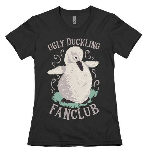 Ugly Duckling Fanclub Womens T-Shirt