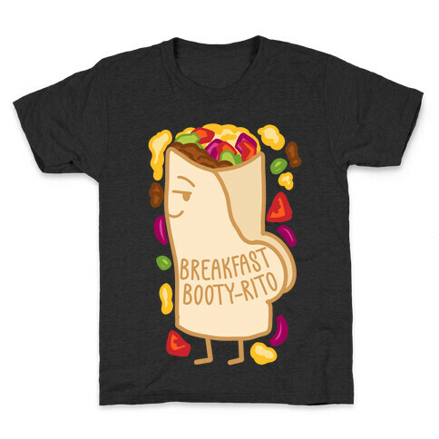 Breakfast Booty-rito Kids T-Shirt