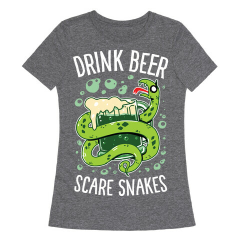 Drink Beer Scare Snakes Womens T-Shirt