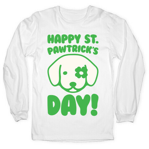 Happy St. Pawtrick's Day Long Sleeve T-Shirt