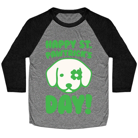 Happy St. Pawtrick's Day Baseball Tee