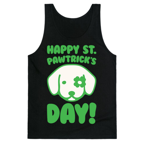 Happy St. Pawtrick's Day White Print Tank Top