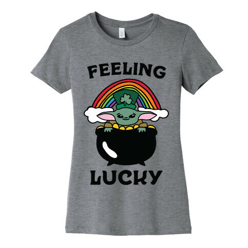 Feeling Lucky (Baby Yoda) Womens T-Shirt