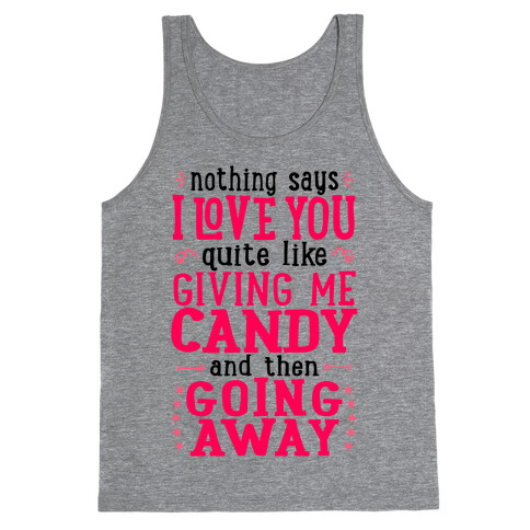 Give Me Candy And Go Away Tank Top