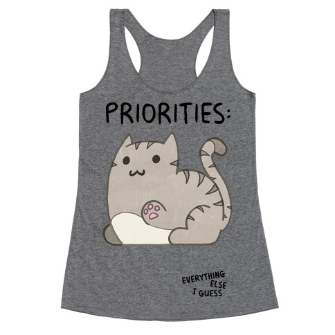 Cat Priorities Racerback Tank Top